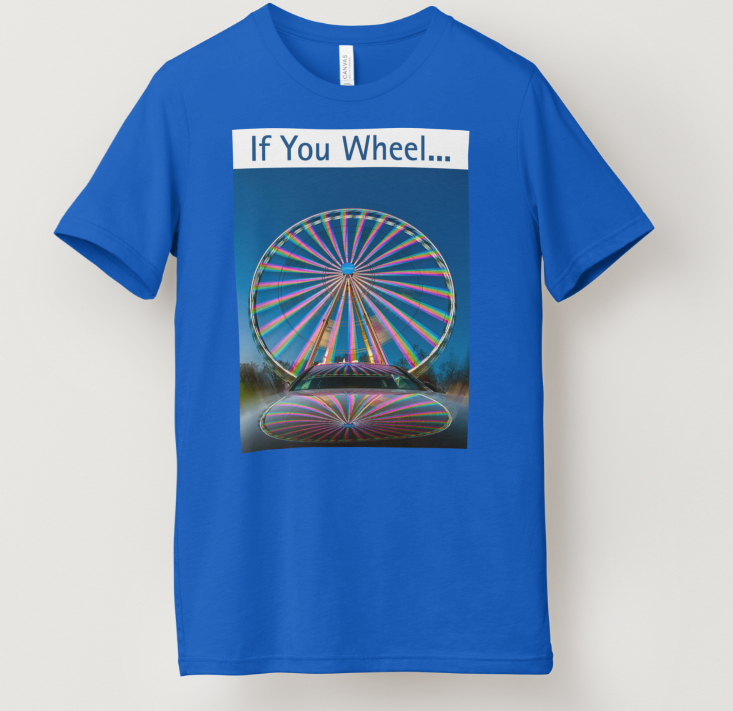 If You Wheel tee
